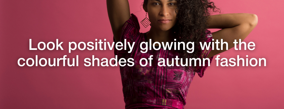 Look positively glowing with the colourful shades of autumn fashion ...